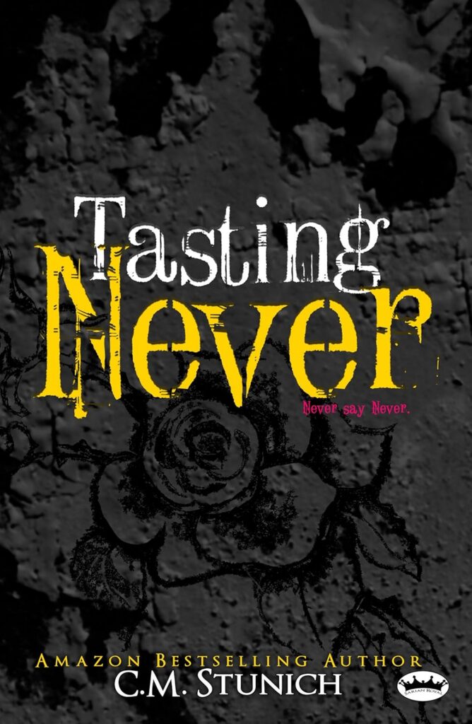 Tasting Never