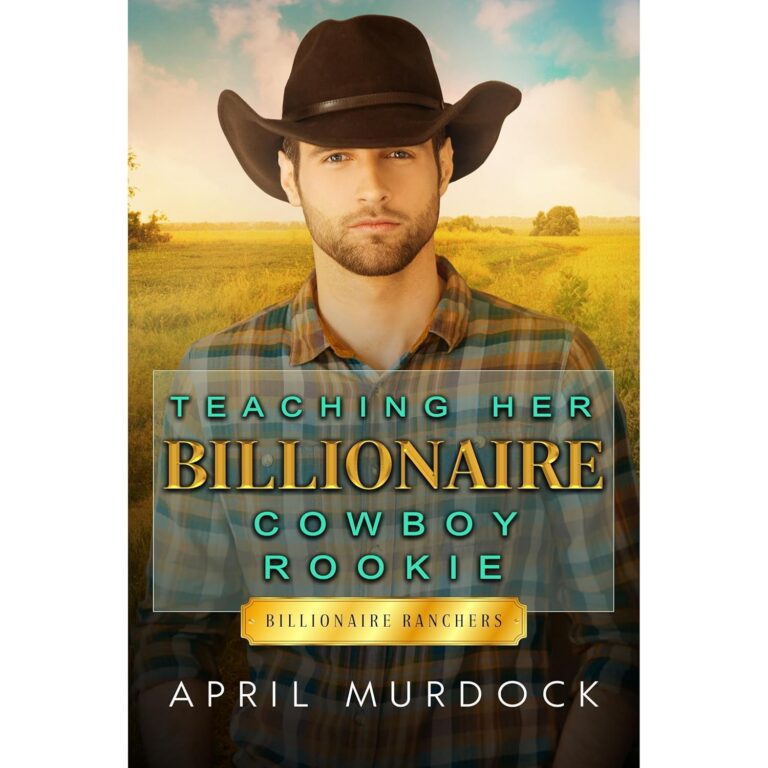 Teaching Her Billionaire Cowboy Rookie