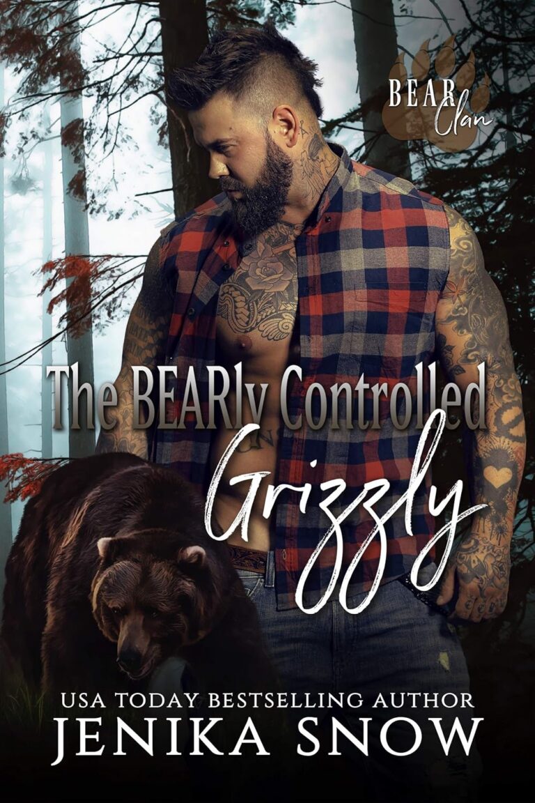 The Bearly Controlled Grizzly