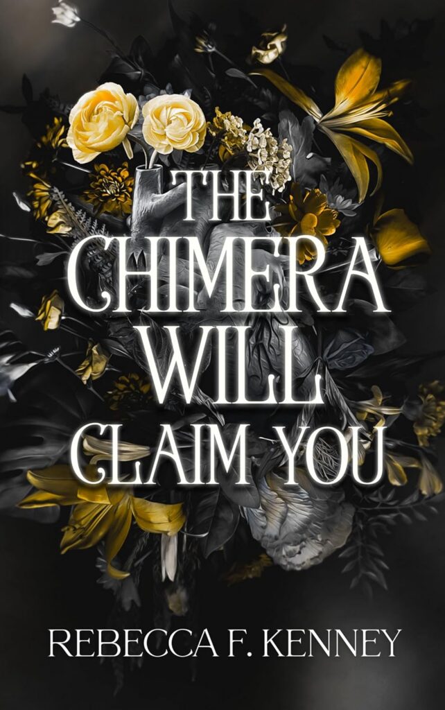 The Chimera Will Claim You