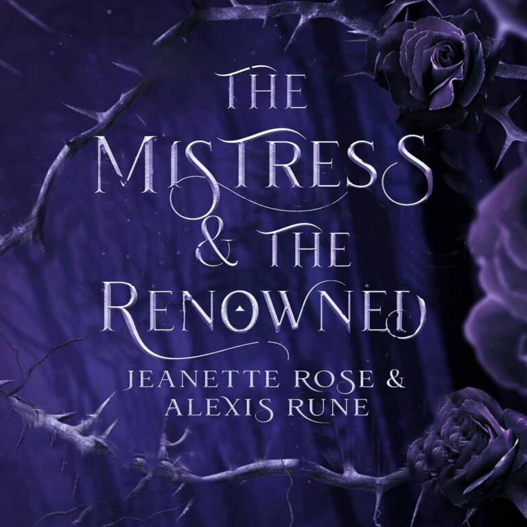 The Mistress & the Renowned