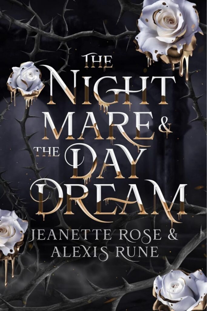 The Nightmare & the Daydream