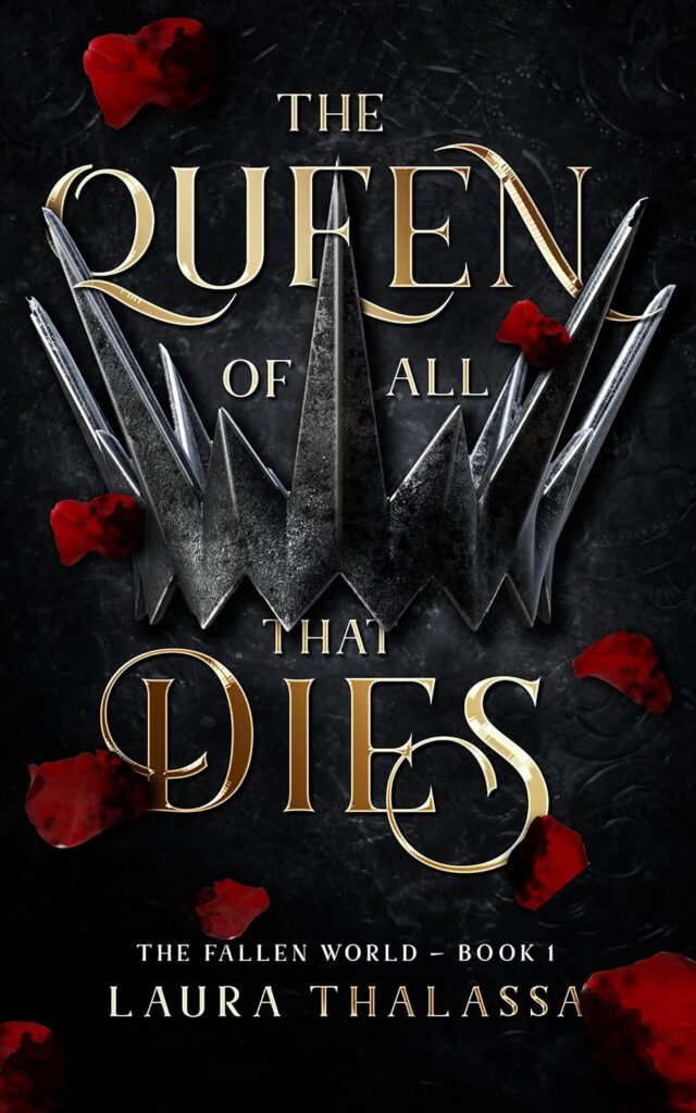 The Queen of All That Dies