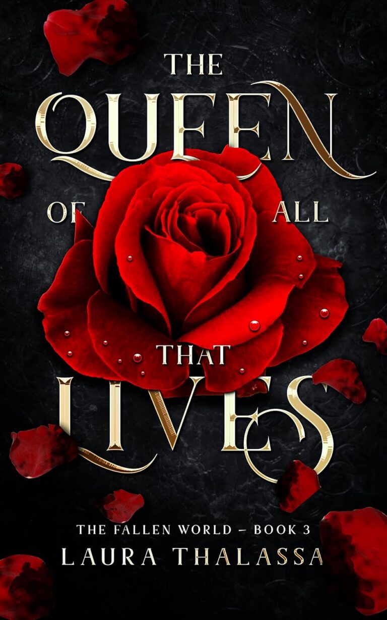 The Queen of All That Lives