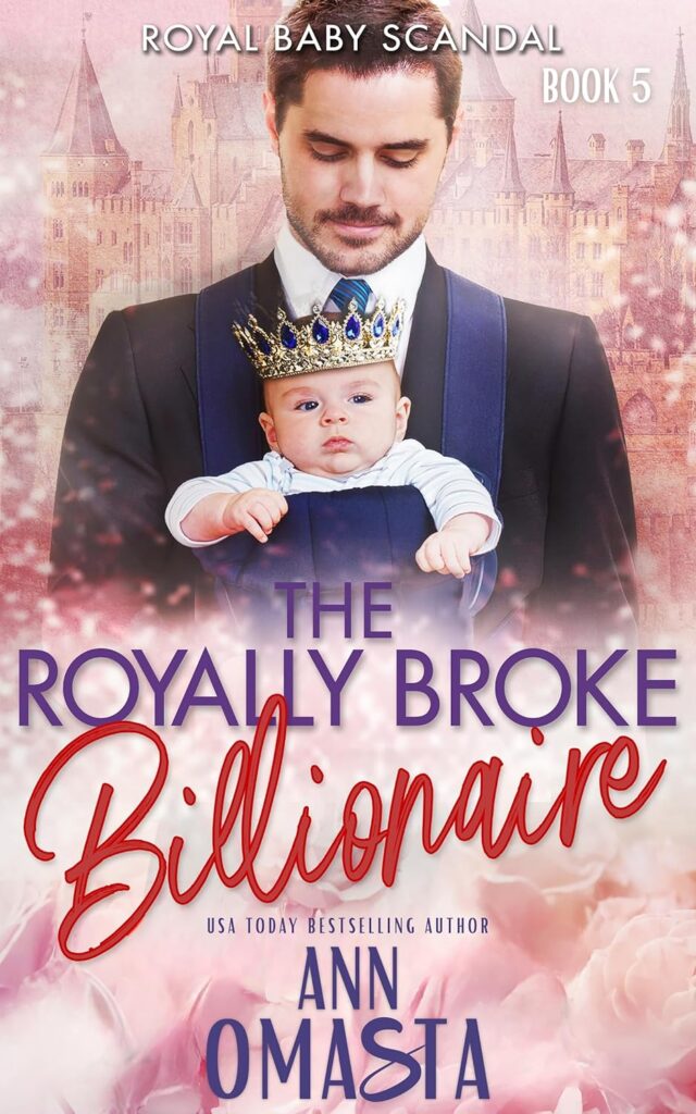 The Royally Broke Billionaire - Royal Baby Scandal
