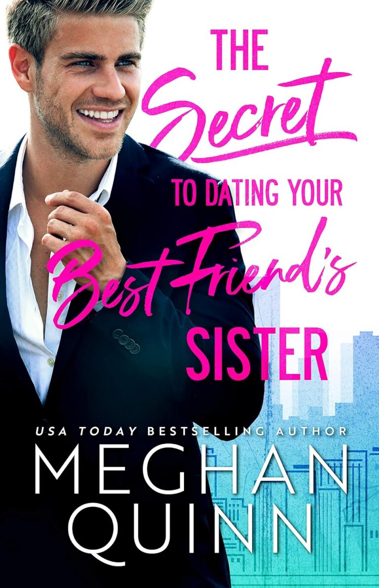 The Secret to Dating Your Best Friend’s Sister cover