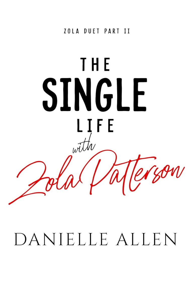 The Single Life with Zola Patterson Part 2