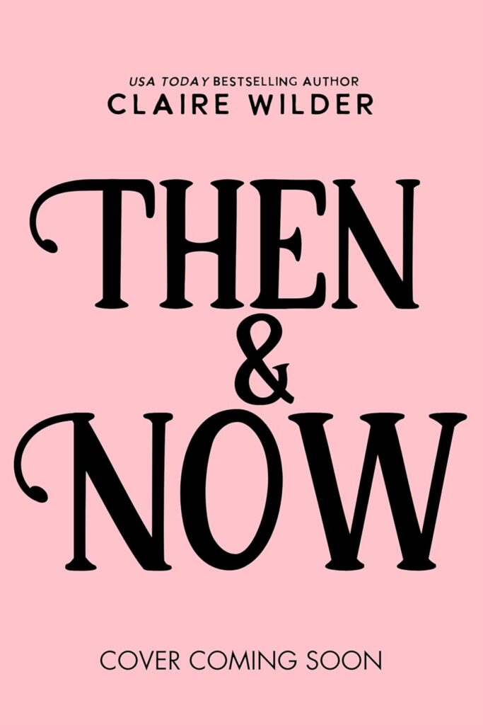 Then & Now