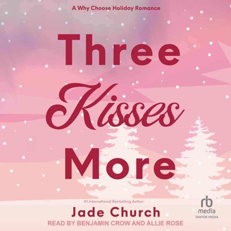 Three Kisses More