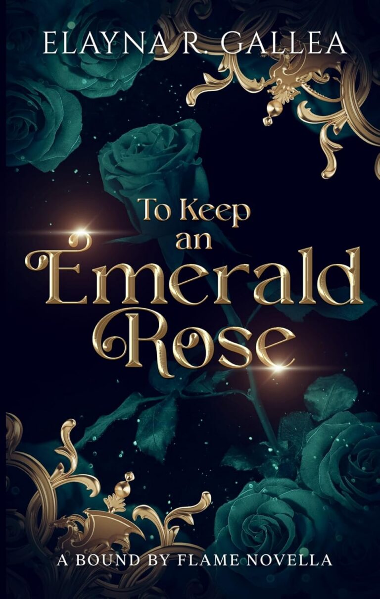 To Keep an Emerald Rose