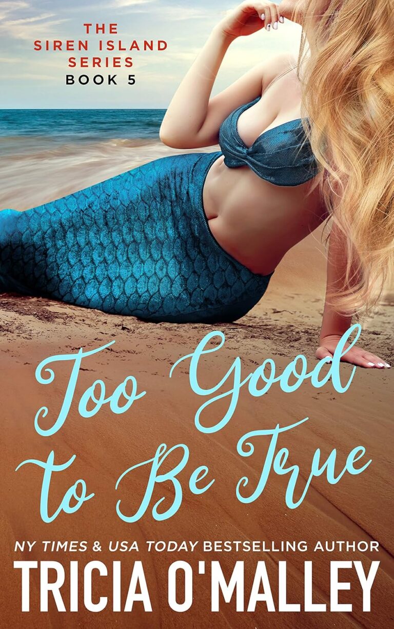Too Good to Be True