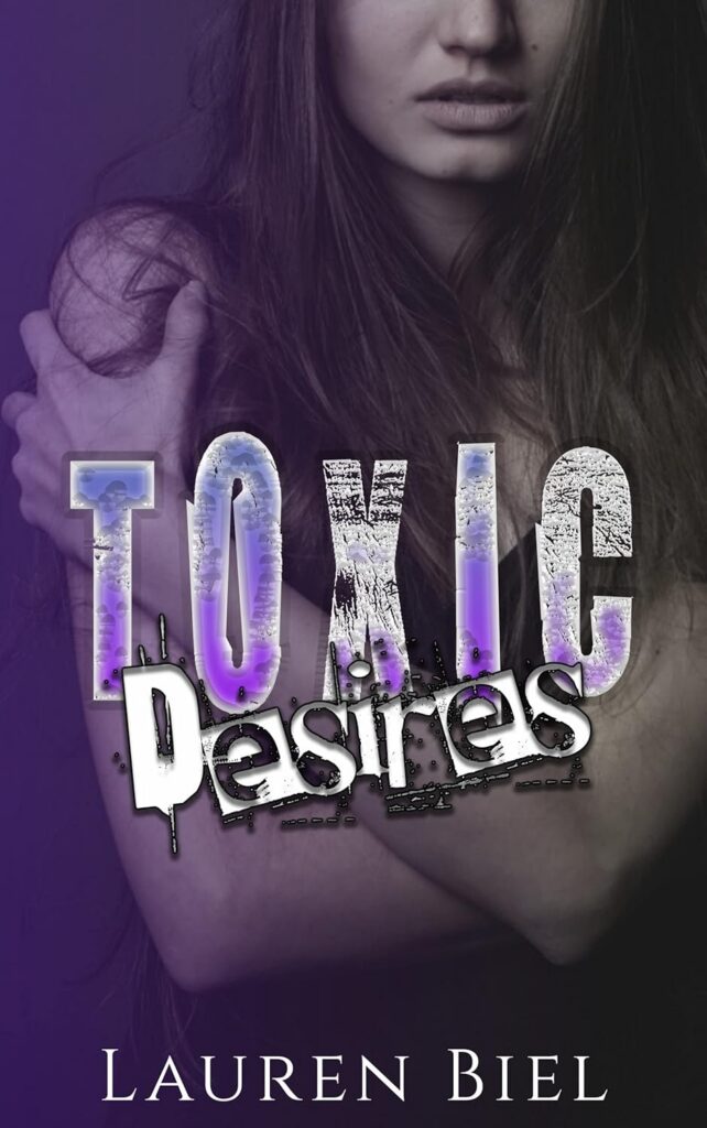 Toxic Desires