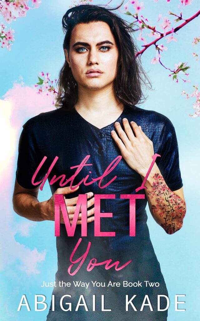 Until I Met You