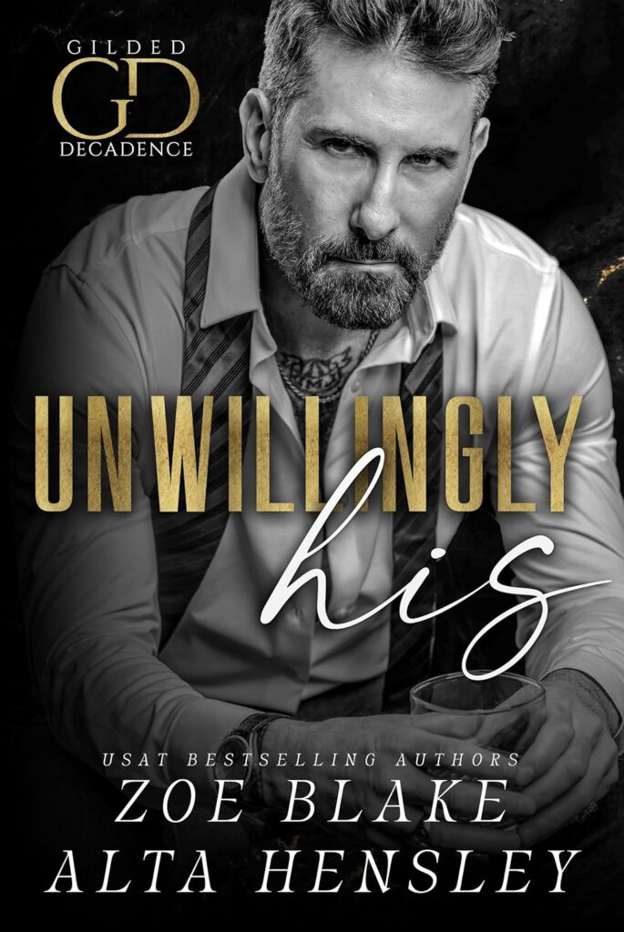 Unwillingly His