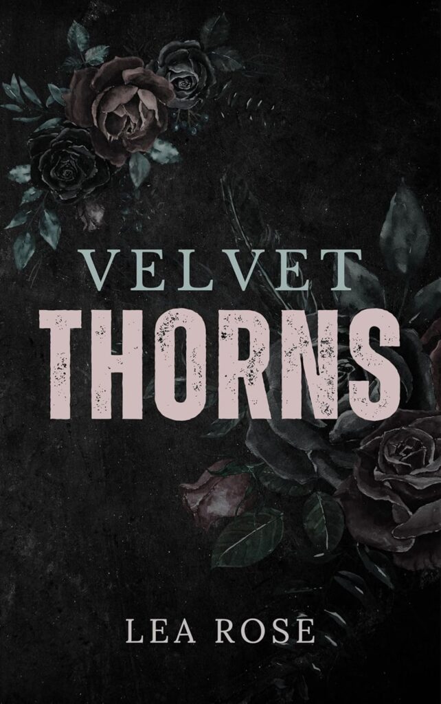 Velvet Thorns