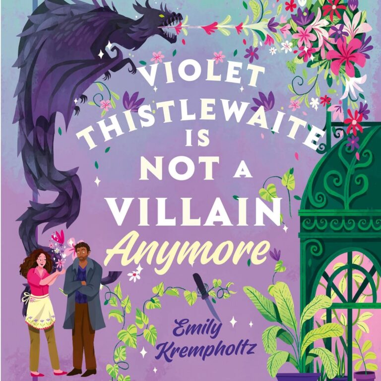 Violet Thistlewaite Is Not a Villain Anymore