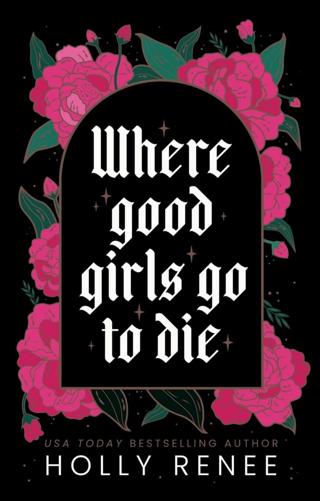 Where Good Girls Go to Die