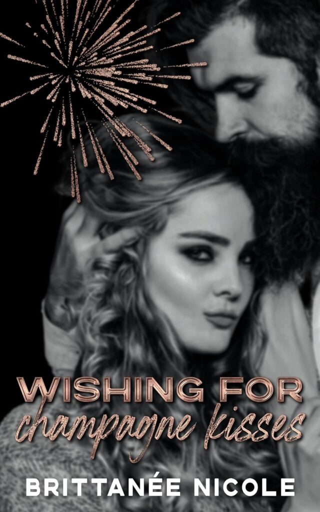 Wishing for Champagne Kisses