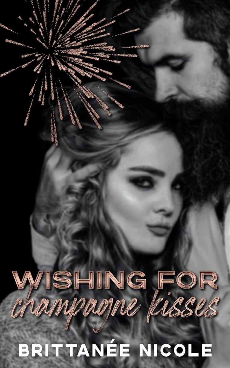 Wishing for Champagne Kisses