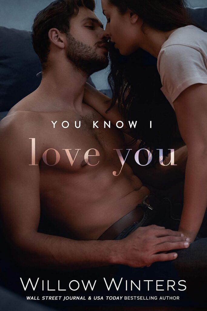 You Know I Love You
