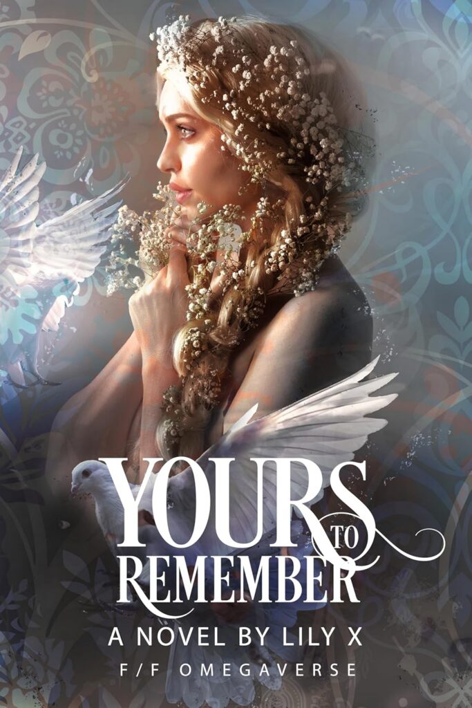 Yours to Remember - Lesbian Omegaverse Fantasy Romance