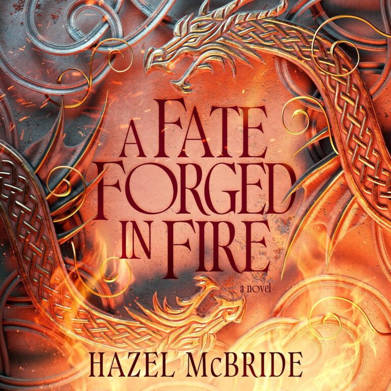 A Fate Forged in Fire