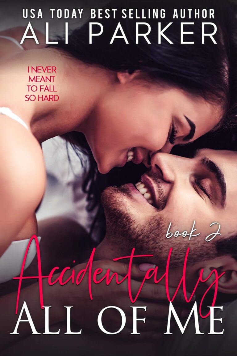 Accidentally All of Me Book 2