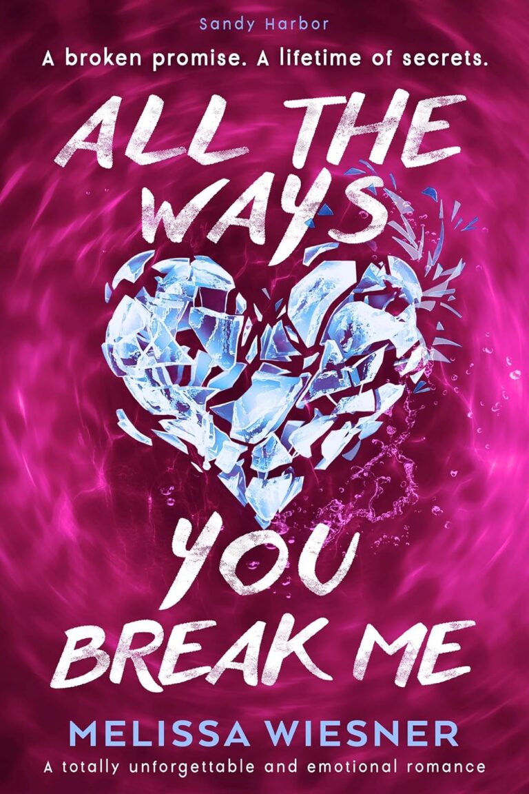 All the Ways You Break Me