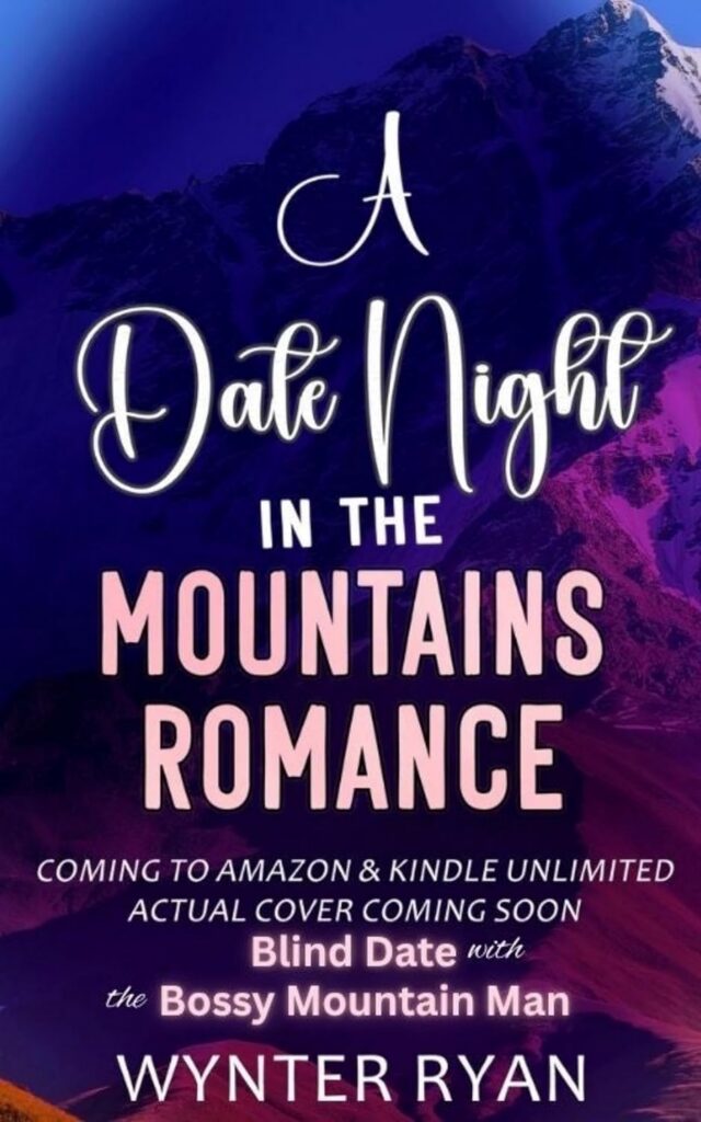 Blind Date with the Bossy Mountain Man