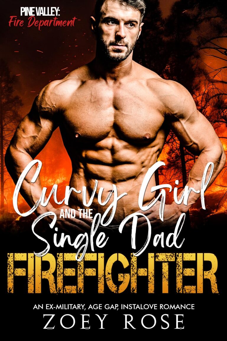 Curvy Girl and the Single Dad Firefighter