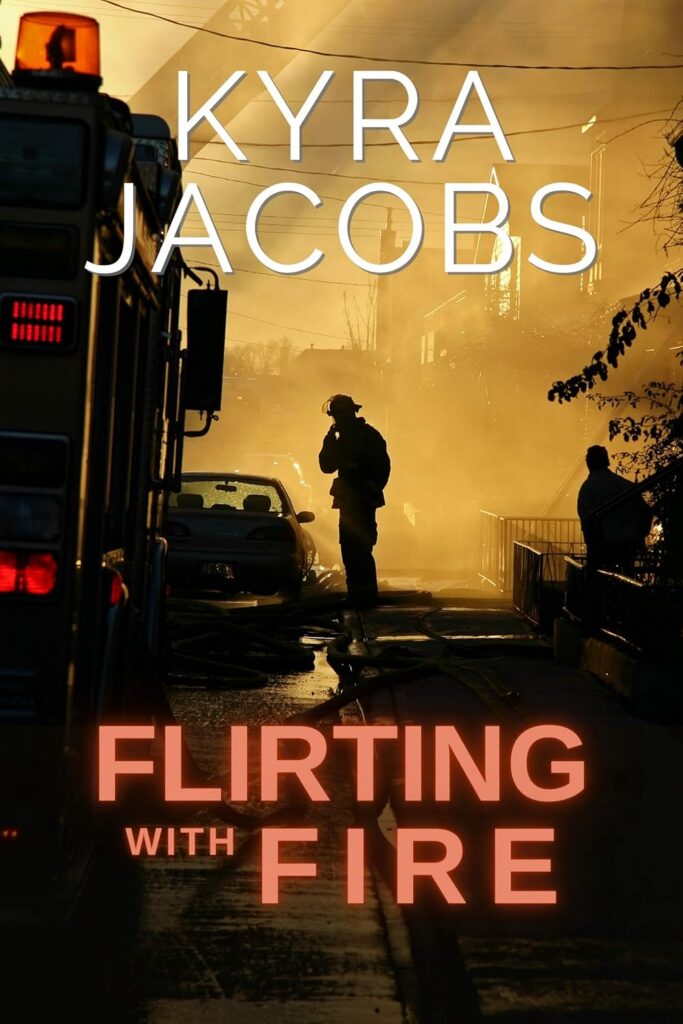 Flirting with Fire
