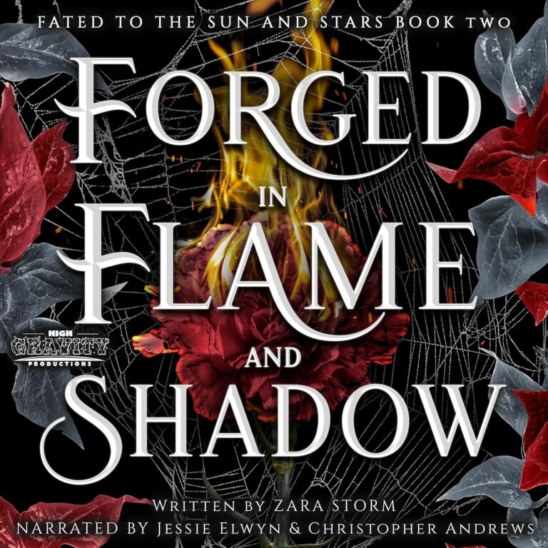Forged in Flame and Shadow