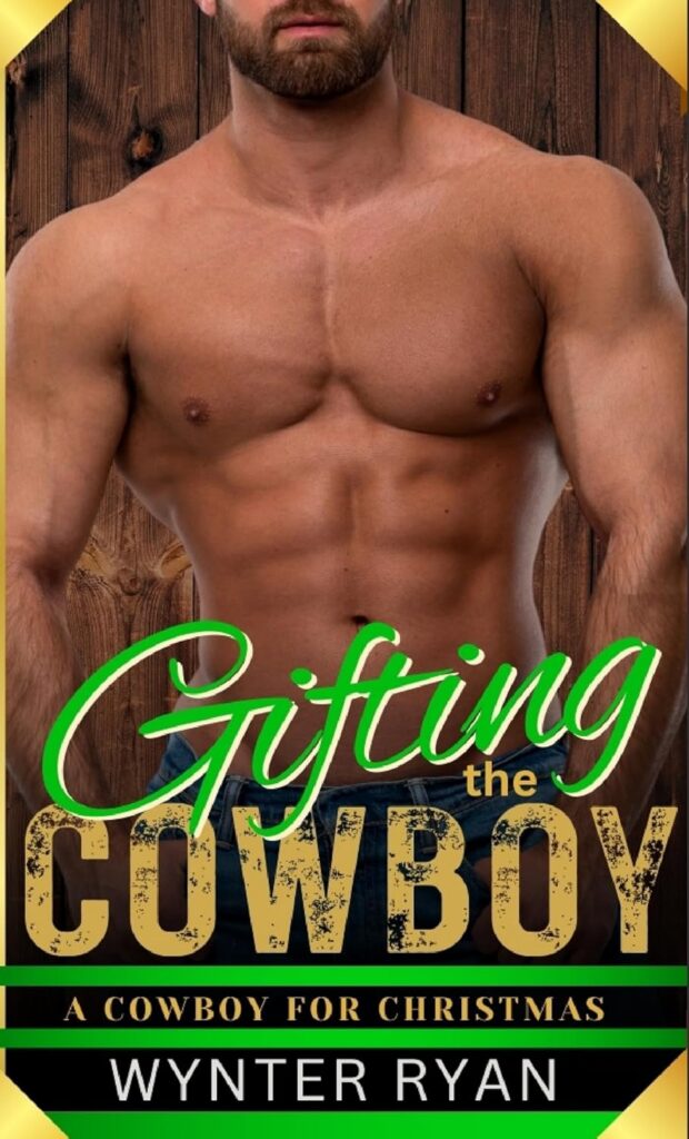 Gifting the Cowboy