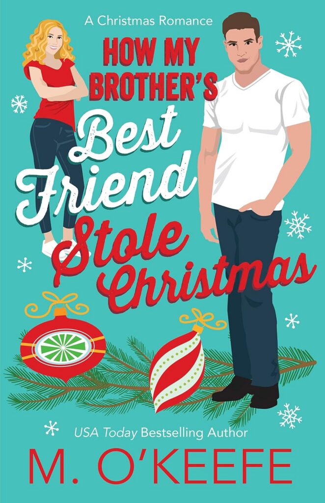 How My Brother's Best Friend Stole Christmas