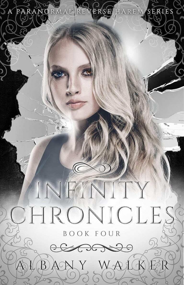 Infinity Chronicles Book Four