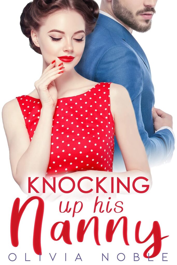 Knocking up His Nanny