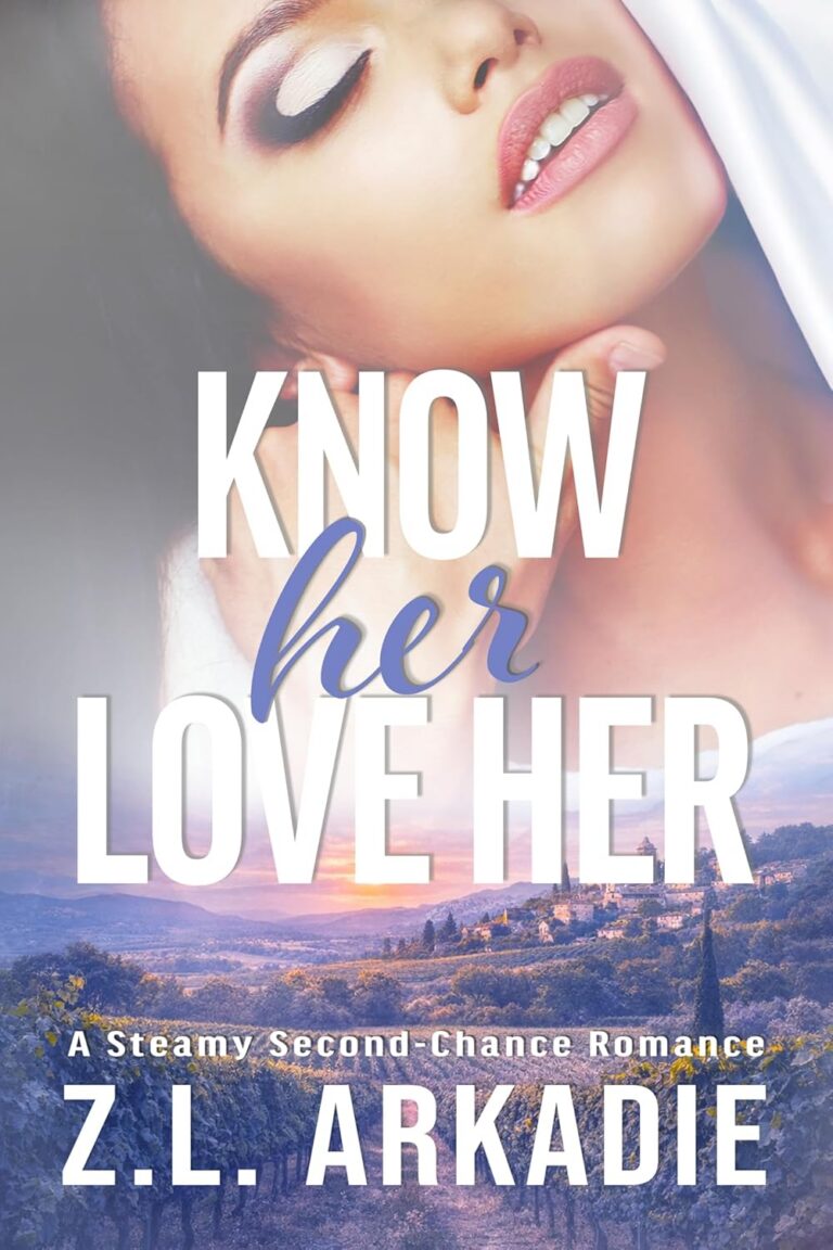 Know Her, Love Her