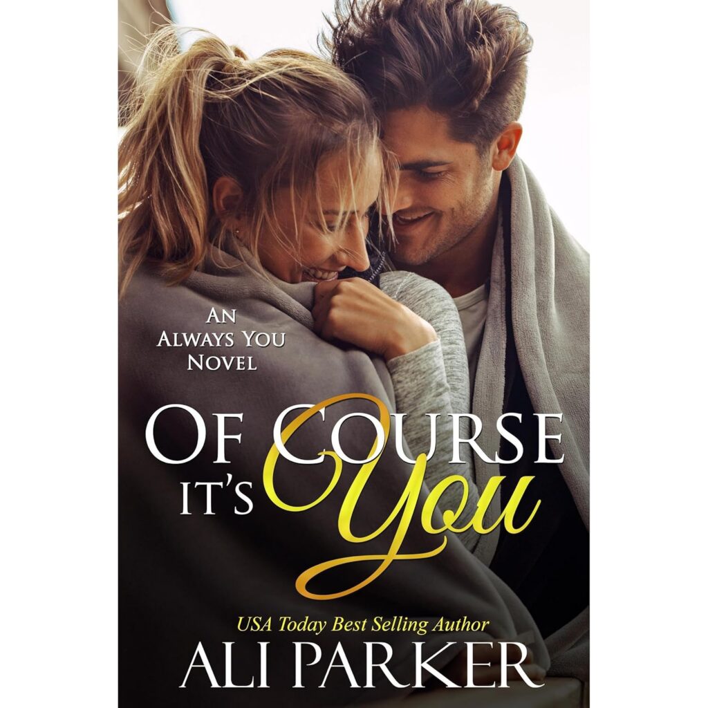 Of Course It's You