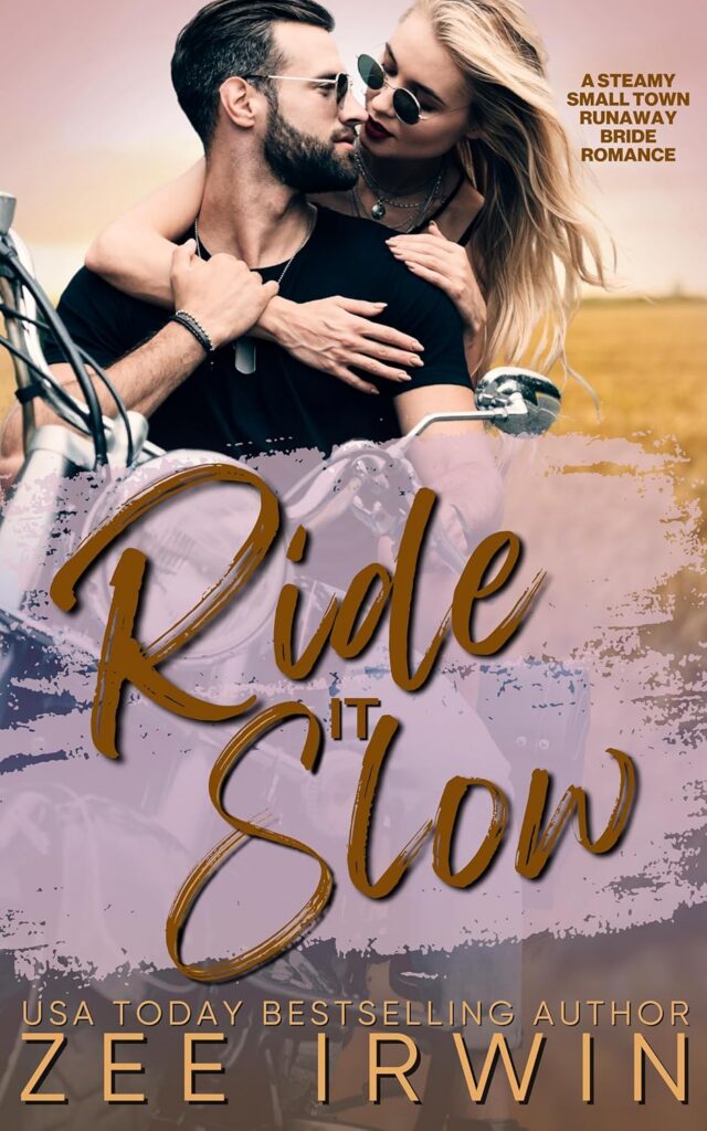 Ride It Slow
