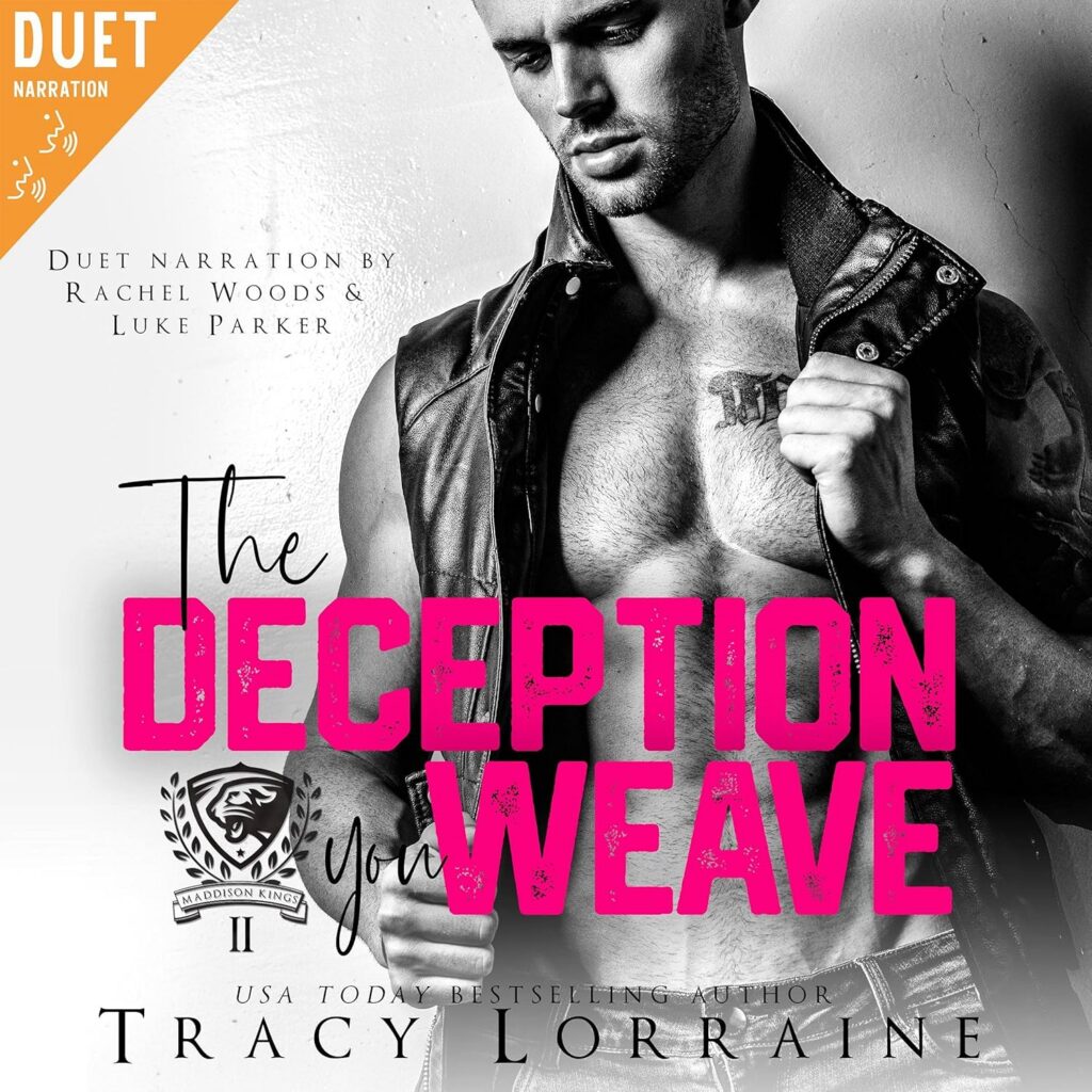 The Deception You Weave