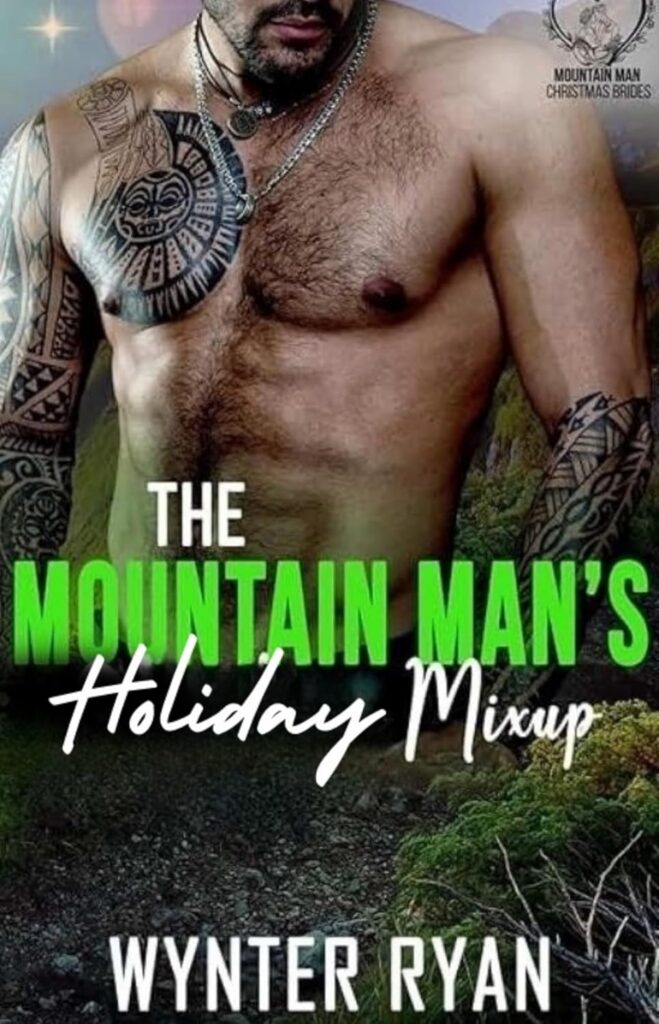 The Mountain Man's Holiday Mix Up