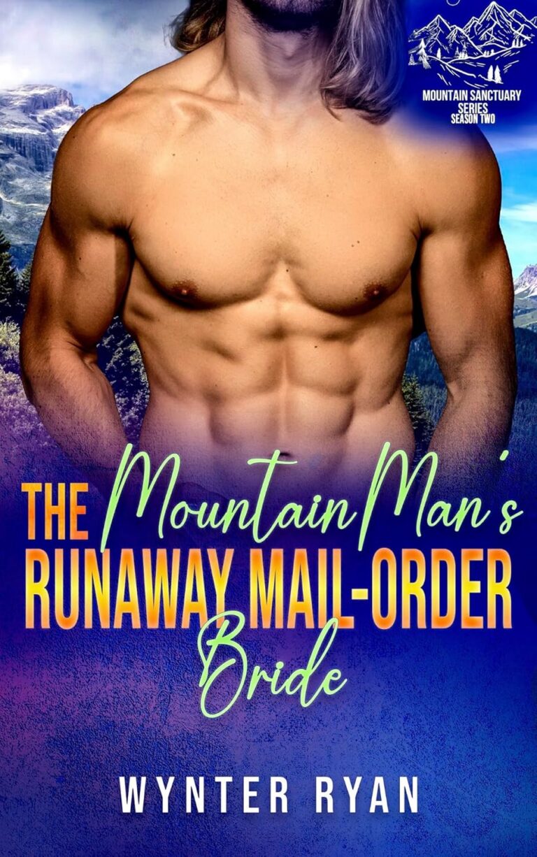 The Mountain Man's Runaway Mail Order Bride